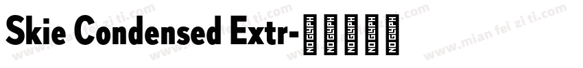 Skie Condensed Extr字体转换